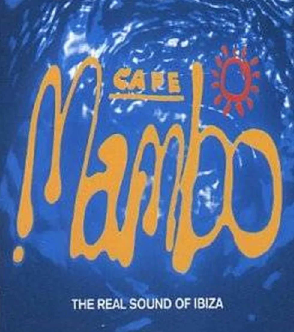 Cafe Mambo: Real Sound of Ibiza