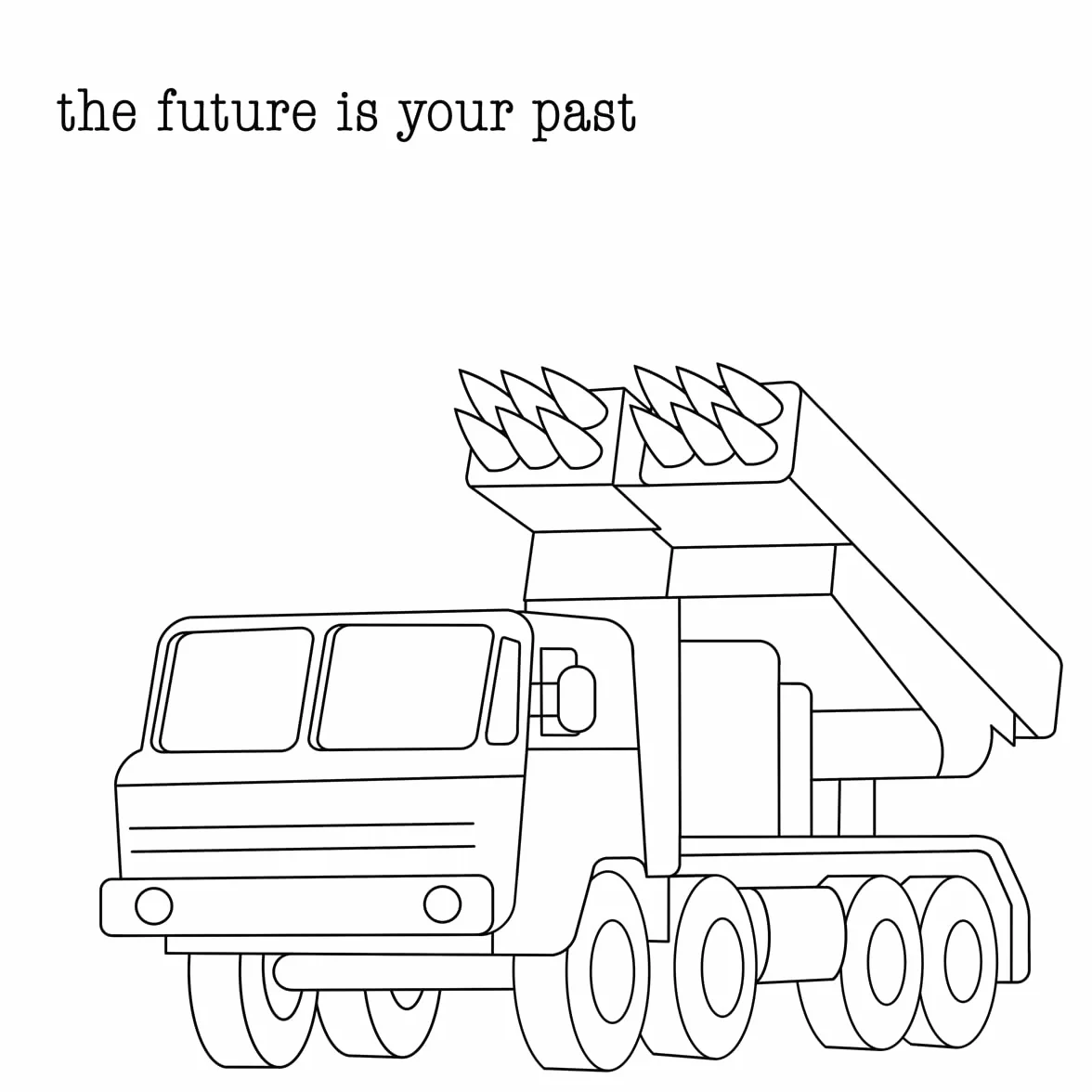 The future is your past